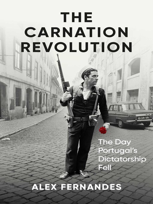 Title details for The Carnation Revolution by Alex Fernandes - Wait list